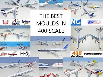 The Best Aircraft Moulds in 1:400 Scale